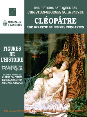 Cléopâtre. Une dynastie de femmes puissantes - Audiobook